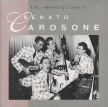 Album Renato Carosone: I Più Grandi Successi Di Renato Carosone