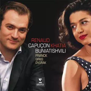 Renaud Capuçon: Franck – Grieg – Dvořák