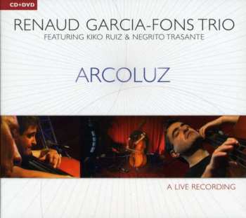 Album Renaud Garcia-Fons Trio: Arcoluz