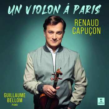 Album Renaud & Guillau Capucon: Renaud Capucon - Un Violon A Paris