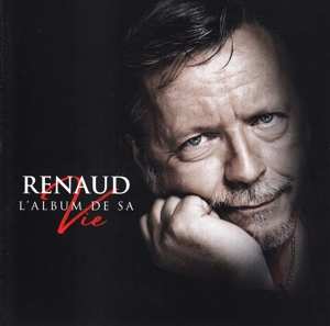 Album Renaud: L'album De Sa Vie