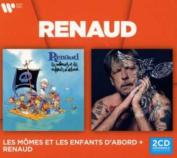 Renaud: Les Momes Et Les Enfants D'abord & Renaud