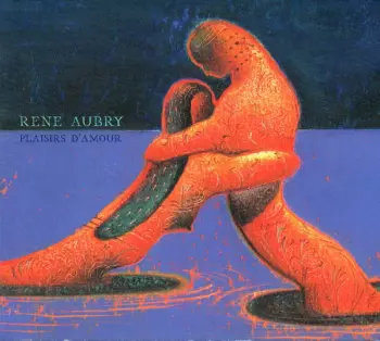 René Aubry: Plaisirs D'Amour