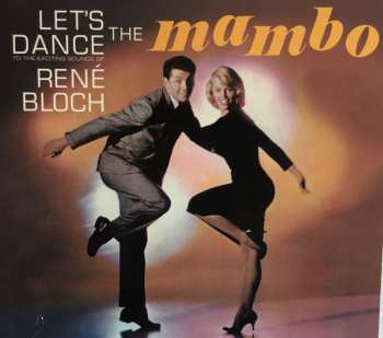 CD Rene Bloch And His Orchestra: Let's Dance The Mambo DIGI 95347