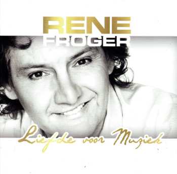 Album Rene Froger: Liefde Voor Muziek