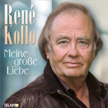 Album René Kollo: Meine Große Liebe