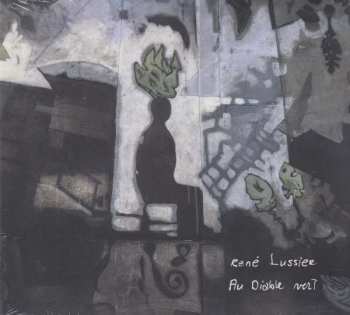 CD René Lussier: Au Diable Vert 406418