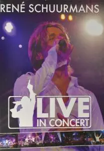 Rene Schuurmans: Live In Concert