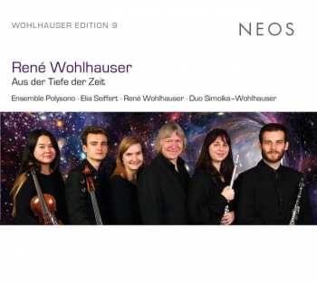 Album René Wohlhauser: Kammermusik "aus Der Tiefe Der Zeit"