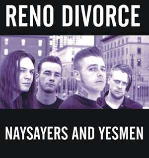 Album Reno Divorce: Naysayers And Yesmen