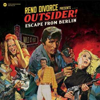 Album Reno Divorce: Presents... Outsider! Escape From Berlin