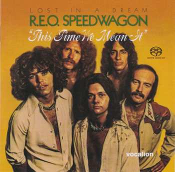 Album REO Speedwagon: Lost In A Dream / This Time We Mean It