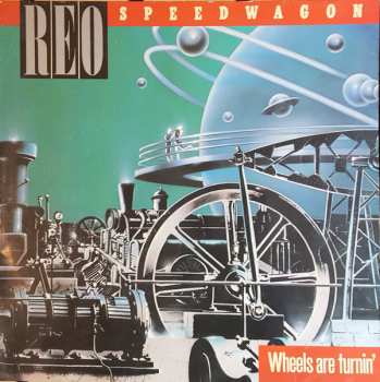 LP REO Speedwagon: Wheels Are Turnin'