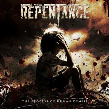 Album Repentance: The Process Of Human Demise