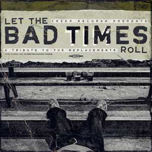 Album Replacements.trib: Let The Bad Times Roll