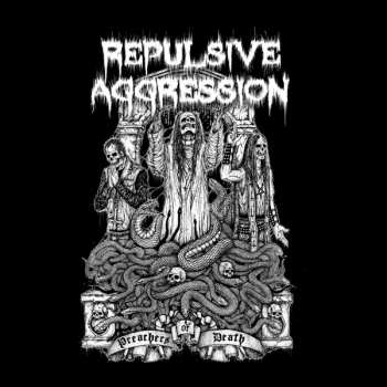 Album Repulsive Aggression: Preachers Of Death