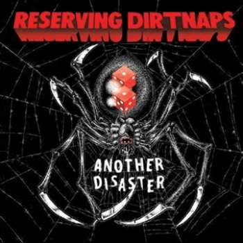 Album Reserving Dirtnaps: Another Disaster