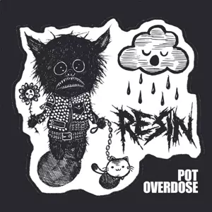 Resin: Pot Overdose