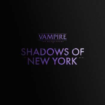 Album Resina: Vampire The Masquerade - Shadows Of New York Original Soundtrack