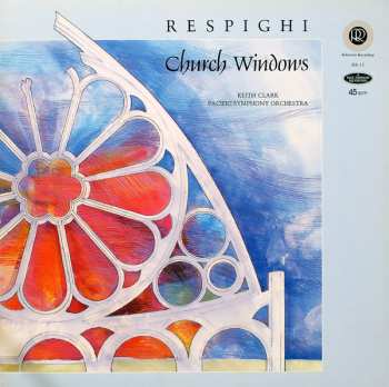 Album Ottorino Respighi: Church Windows