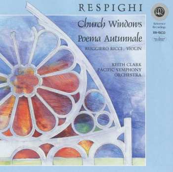 CD Ottorino Respighi: Church Windows / Poema Autunnale 435301