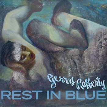 Album Gerry Rafferty: Rest In Blue