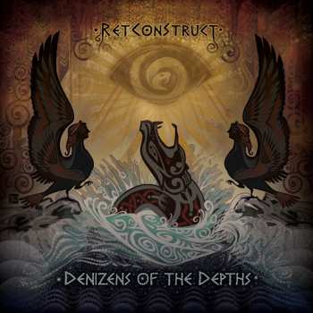 Album RetConStruct: Denizens Of The Depths