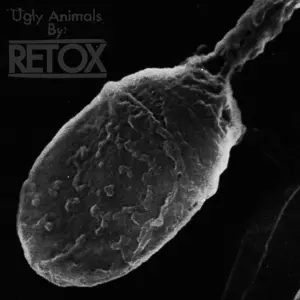 Retox: Ugly Animals