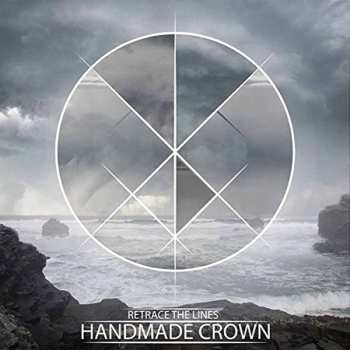 Album Retrace The Lines: Handmade Crown