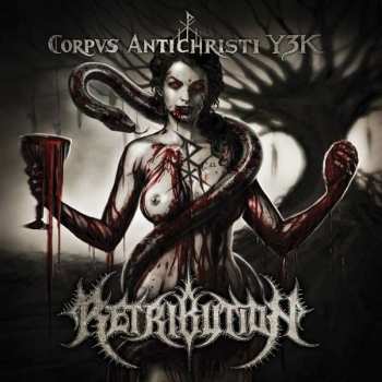 Album Retribution: Corpus Antichristi Y3K
