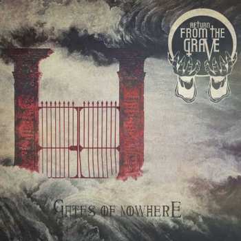 Album Return From The Grave: Gates Of Nowhere