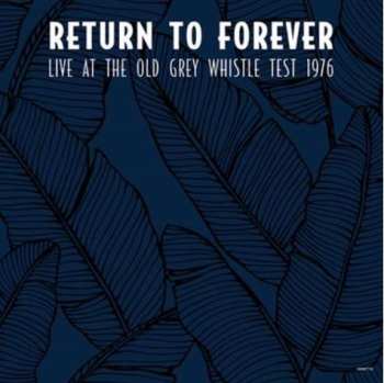 LP Return To Forever: Live At The Old Grey Whistle Test 1976 451607