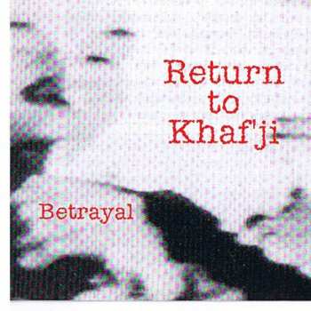 Album Return To Khaf'ji: Betrayal