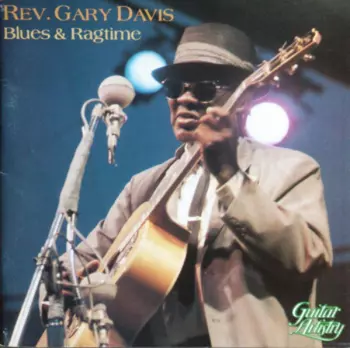 Rev. Gary Davis: Blues & Ragtime