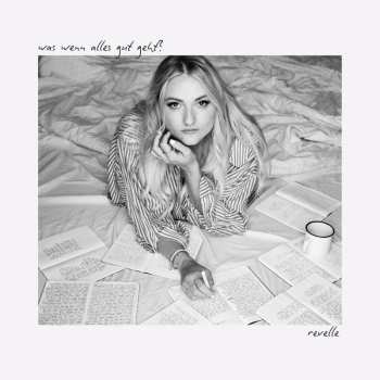Album Revelle: Was Wenn Alles Gut Geht?
