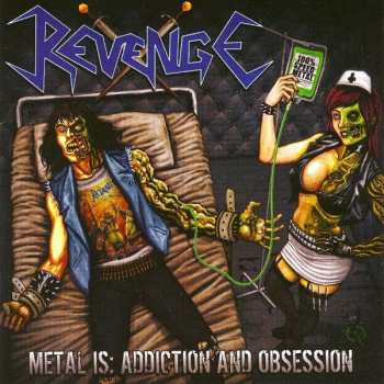 Album Revenge: Metal Is: Addiction And Obsession