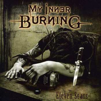 CD My Inner Burning: Eleven Scars 467017