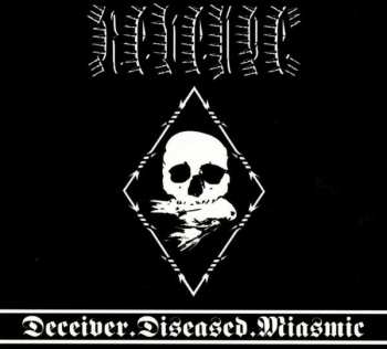 Album Revenge: Deceiver.Diseased.Miasmic 