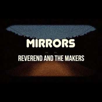 CD/DVD Reverend And The Makers: Mirrors LTD 241013