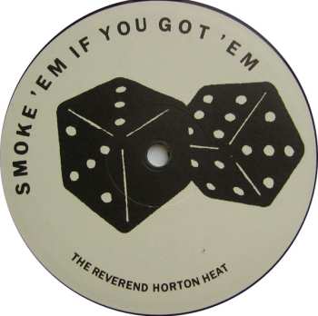 LP Reverend Horton Heat: Smoke 'Em If You Got 'Em 466796