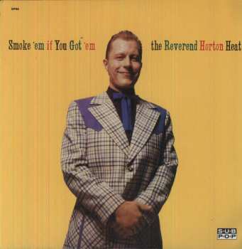 LP Reverend Horton Heat: Smoke 'Em If You Got 'Em 466796