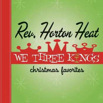 LP Reverend Horton Heat: We Three Kings LTD | CLR 450499
