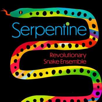 Album Revolutionary Snake Ensemble: Serpentine