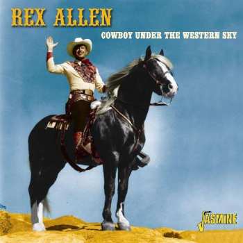 Album Rex Allen: Cowboy Under The Western Sky