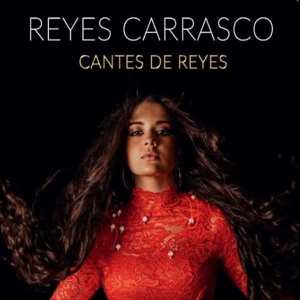 Album Reyes Carrsco: Cantes De Reyes