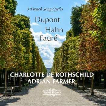 Album Reynaldo Hahn: Charlotte De Rothschild - 3 French Song Cycles