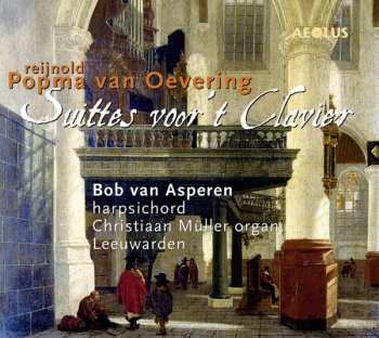 Album Reynoldus Popma Van Oevering: Suittes Voor't Clavier