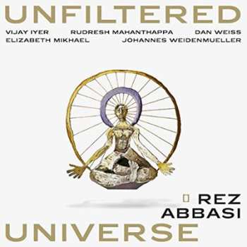 Album Rez Abbasi: Unfiltered Universe