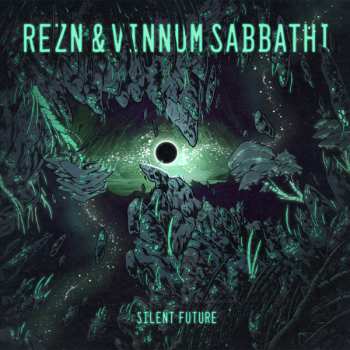Album Rezn & Vinnum Sabbathi: Silent Future