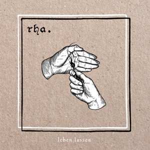 Album rha.: Leben.Lassen